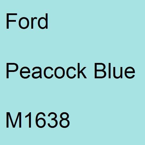 Ford, Peacock Blue, M1638.